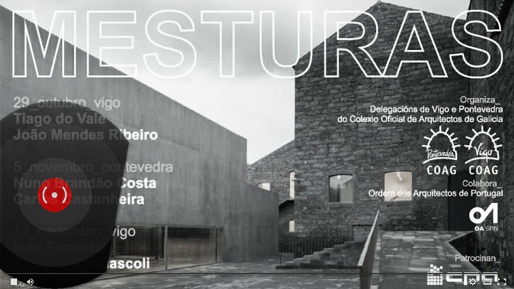 Retransmisión en directo 05/11/2015: Mesturas. Encontros internacionais de arquitectura Galicia – Portugal I. Rehabilitación. Intervencións no patrimonio.