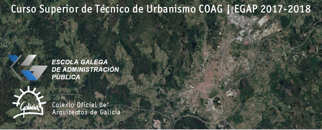 Curso Superior de Técnico de Urbanismo COAG | EGAP 2017-2018