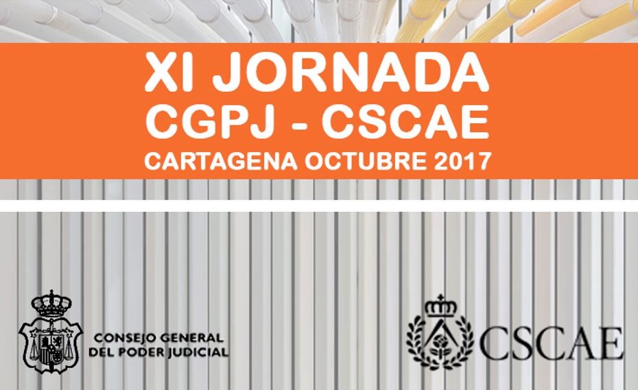 XI Jornadas CGPJ – CSCAE