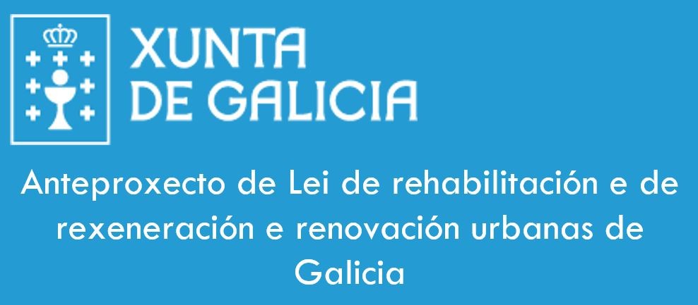 Lei de Rehabilitación de Galicia. Trámite de audiencia.