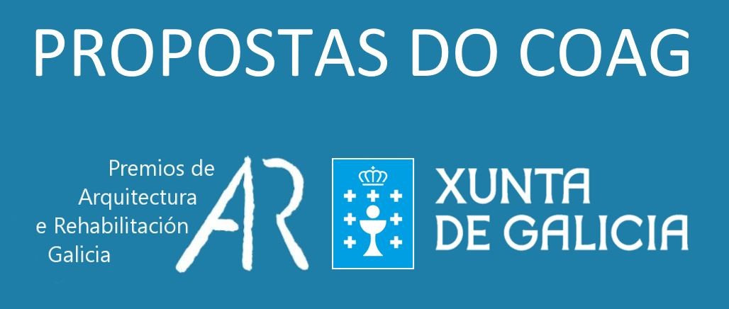 Publicadas as propostas do COAG aos Premios de Arquitectura e Rehabilitación de Galicia 2018
