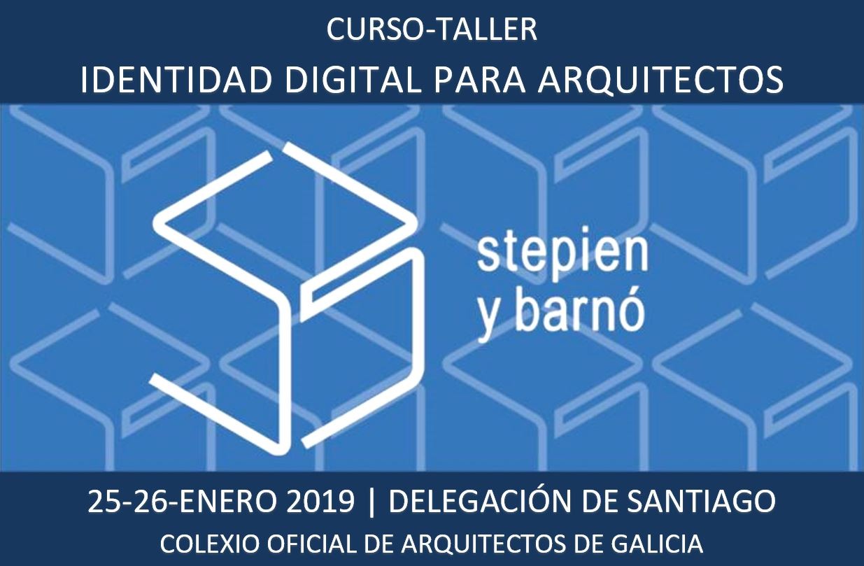 Curso Identidade Dixital para Arquitectos. Santiago, 25 e 26 de xaneiro.