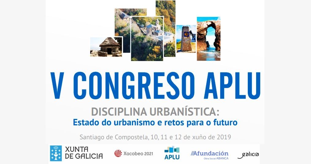 V Congreso APLU – Disciplina urbanística: estado do urbanismo e retos para o futuro