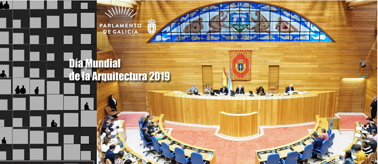 Declaración institucional no Parlamento de Galicia con motivo do Día Mundial da Arquitectura
