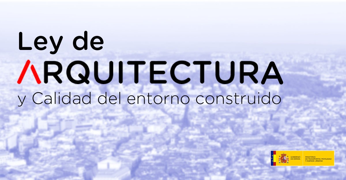 Consulta pública previa – Ley Arquitectura y Calidad del Entorno Construido
