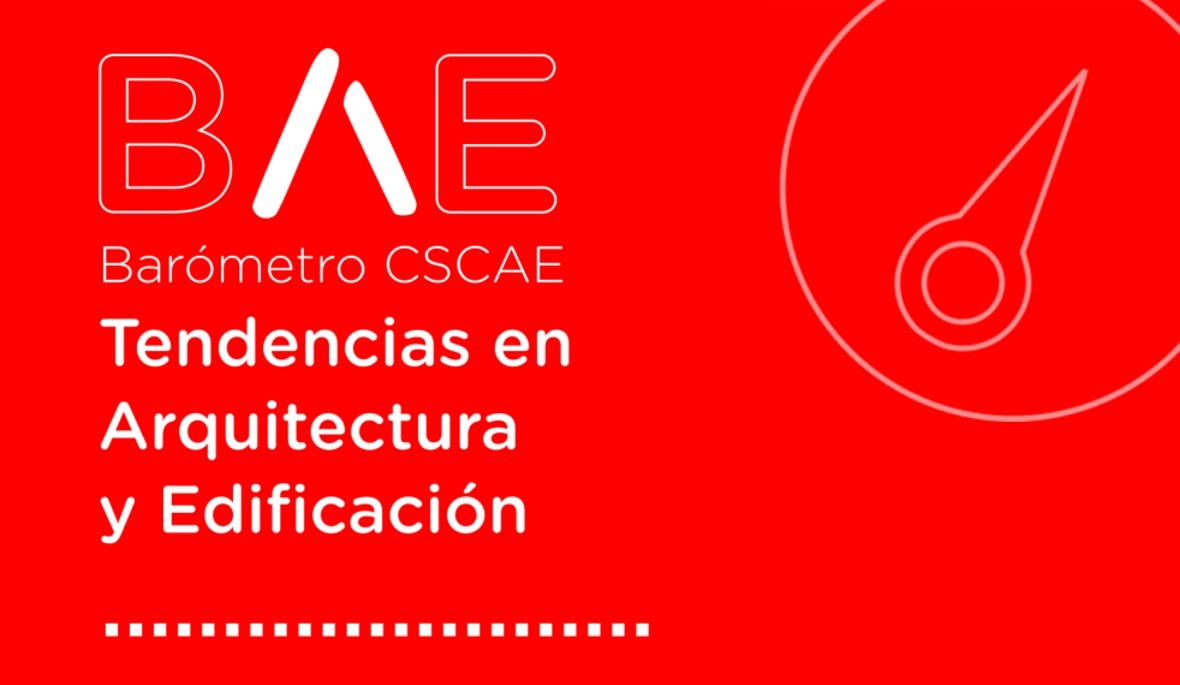El CSCAE lanza el primer barómetro que medirá tendencias en arquitectura y edificación en España