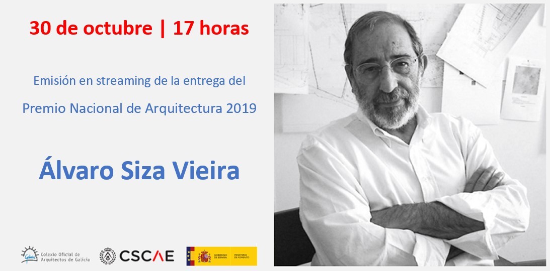 Cambio de hora de emisión en streaming de la entrega del Premio Nacional de Arquitectura 2019 a Álvaro Siza Vieira