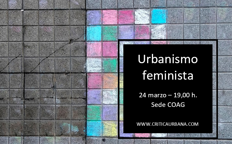 Dispoñible a gravación da Presentación do número 23 “Urbanismo feminista”. Revista de estudios urbanos e territoriais Crítica Urbana