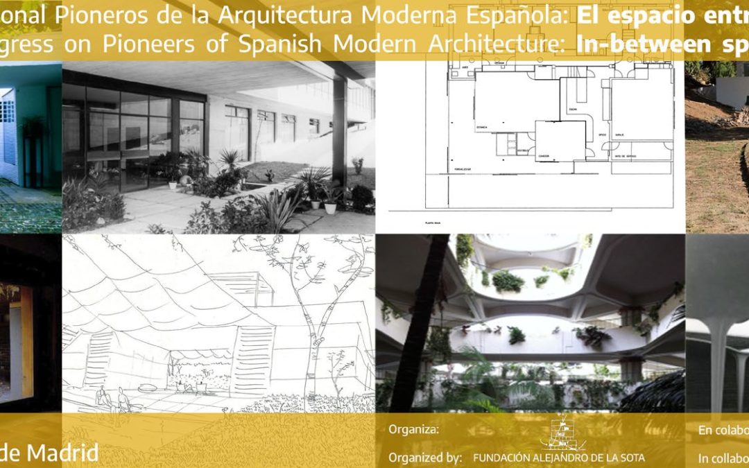 VII Congreso Internacional Pioneros de la Arquitectura Moderna Española. El espacio entre interior y exterior