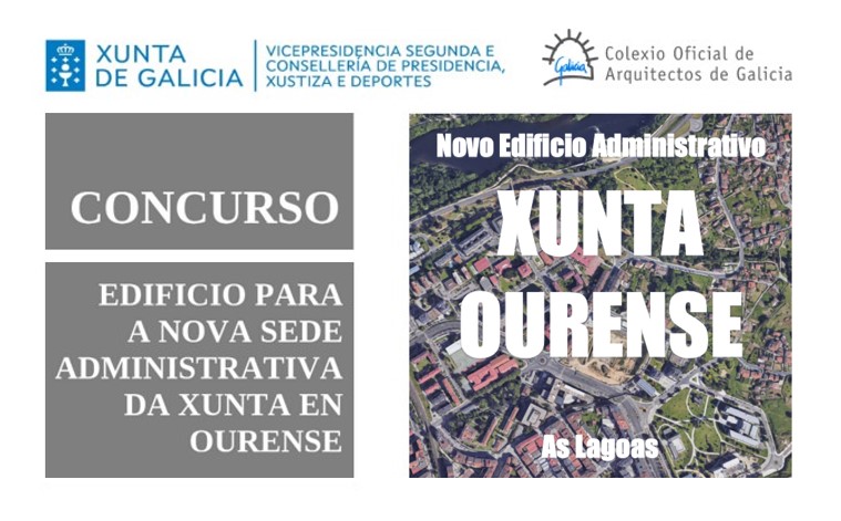 Concurso de ideas, con intervención de jurado, a nivel de anteproyectos, para la construcción del nuevo edificio administrativo de la Xunta de Galicia en Ourense