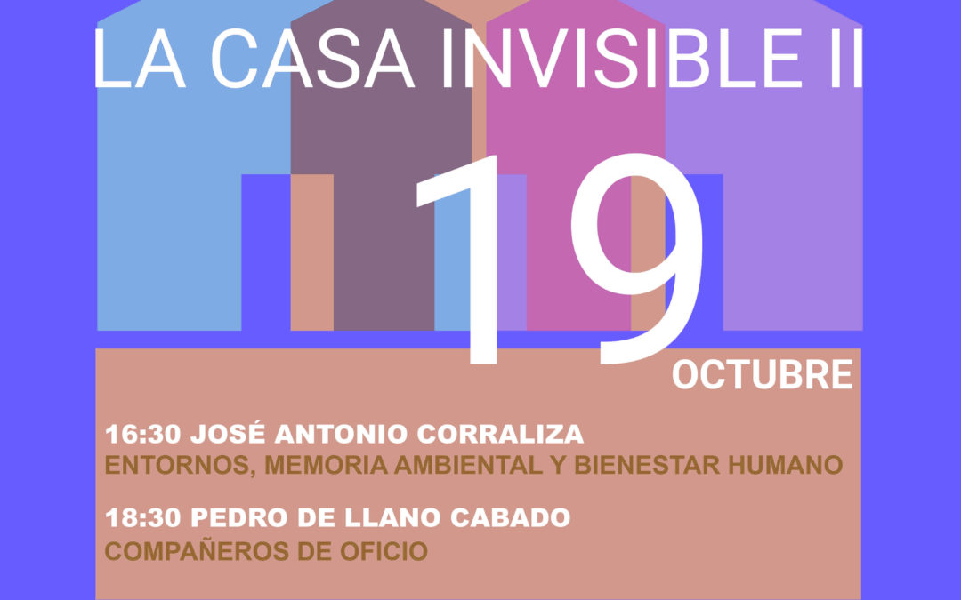 Primera jornada del ciclo “La Casa Invisible 2022”