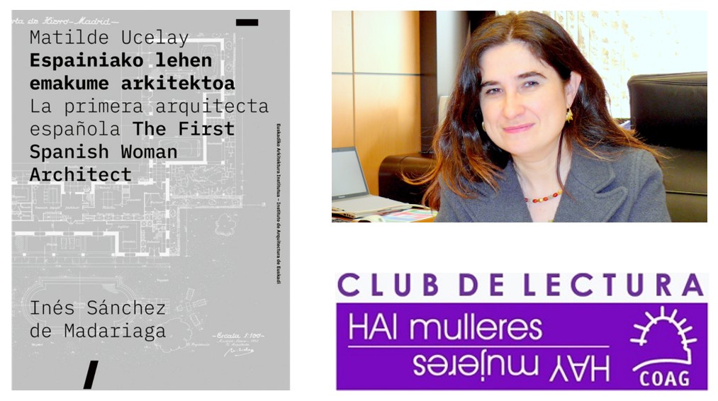 Dispoñible a gravación do Club de Lectura Hai Mulleres –  Inés Sánchez de Madariaga «Matilde Ucelay. La primera arquitecta española»