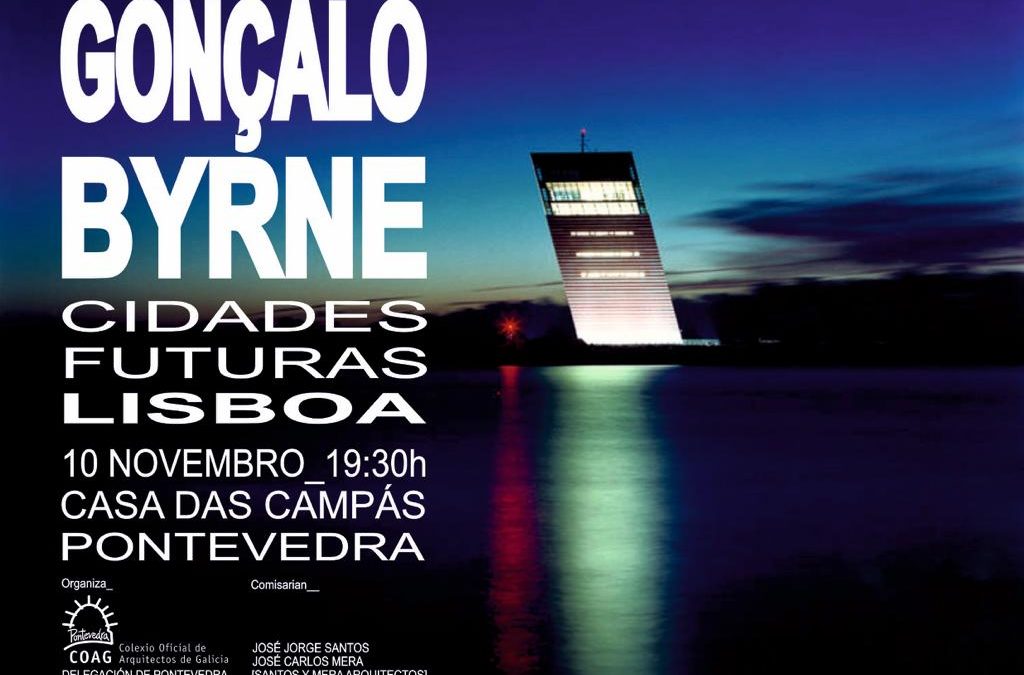 Conferencia do arquitecto portugués Gonzalo Byrne