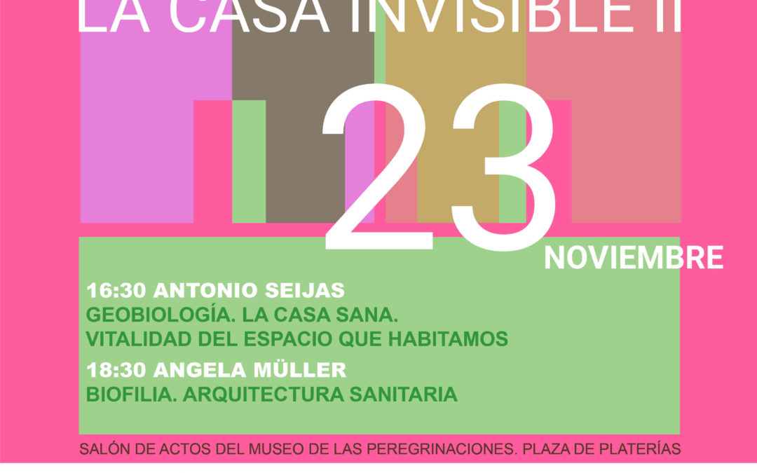 Segunda jornada del ciclo “La Casa Invisible 2022”