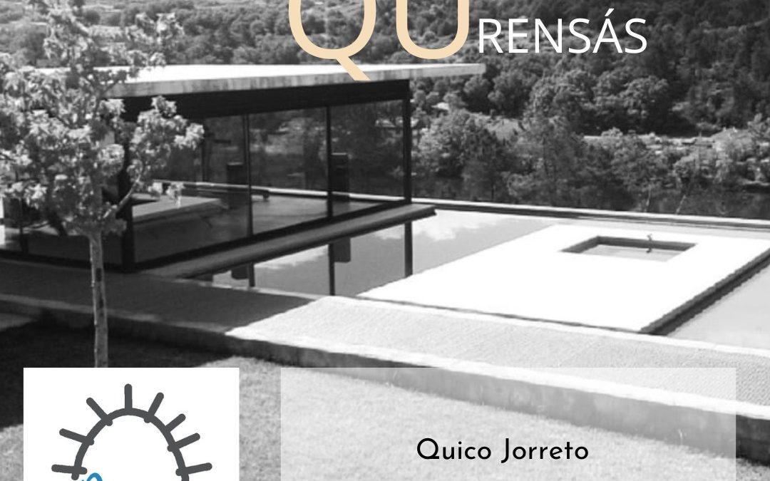 Arquitecturas Ourensás – Quico Jorreto