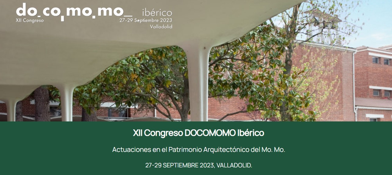 XII Congreso DOCOMOMO ibérico «Actuaciones en el Patrimonio Arquitectónico del Movimiento Moderno»