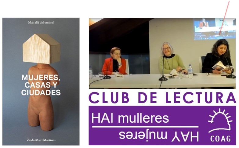 Dispoñible a gravación do Club de Lectura Hai Mulleres – Zaida Muxí Martínez «Mujeres, casas y ciudades»