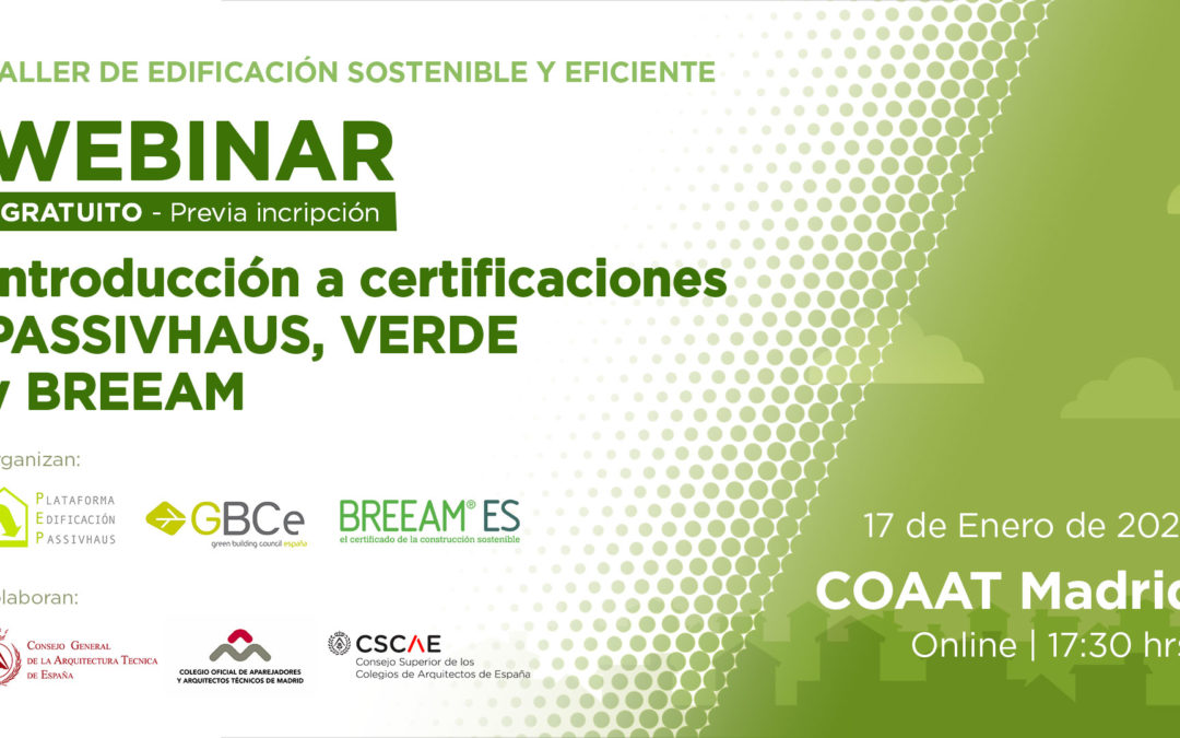 Webinario de introducción a las certificaciones energéticas Passivhaus, Verde y BREEAM