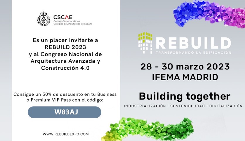 El CSCAE te ofrece un 50% de descuento para participar en REBUILD 2023 (28 a 30 de marzo de 2023)