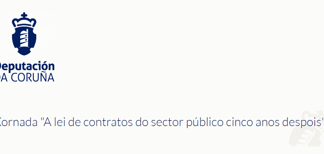 Xornada «A lei de contratos do sector público cinco anos despois»