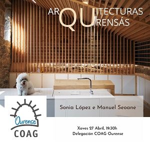 Arquitecturas Ourensás – Sonia López e Manuel Seoane
