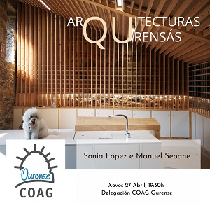 Arquitecturas Ourensás – Sonia López e Manuel Seoane