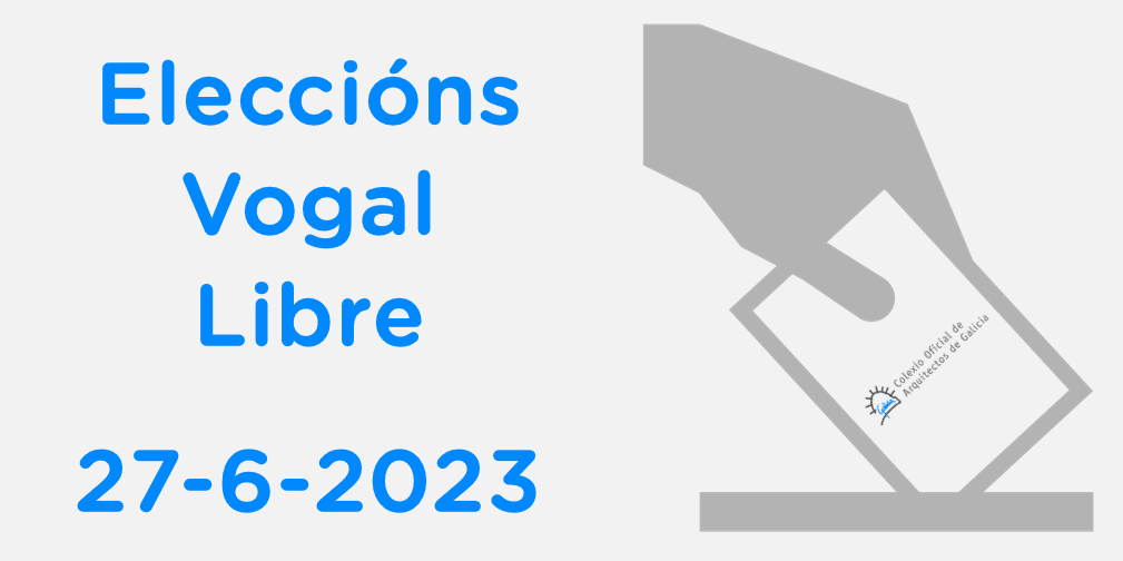 Convocatoria de Elecciones Vocales Libres de la Junta de Gobierno 27 de xuño de 2023.