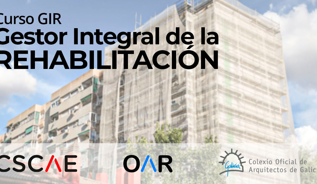 Curso de Gestor Integral de la Rehabilitación. CSCAE