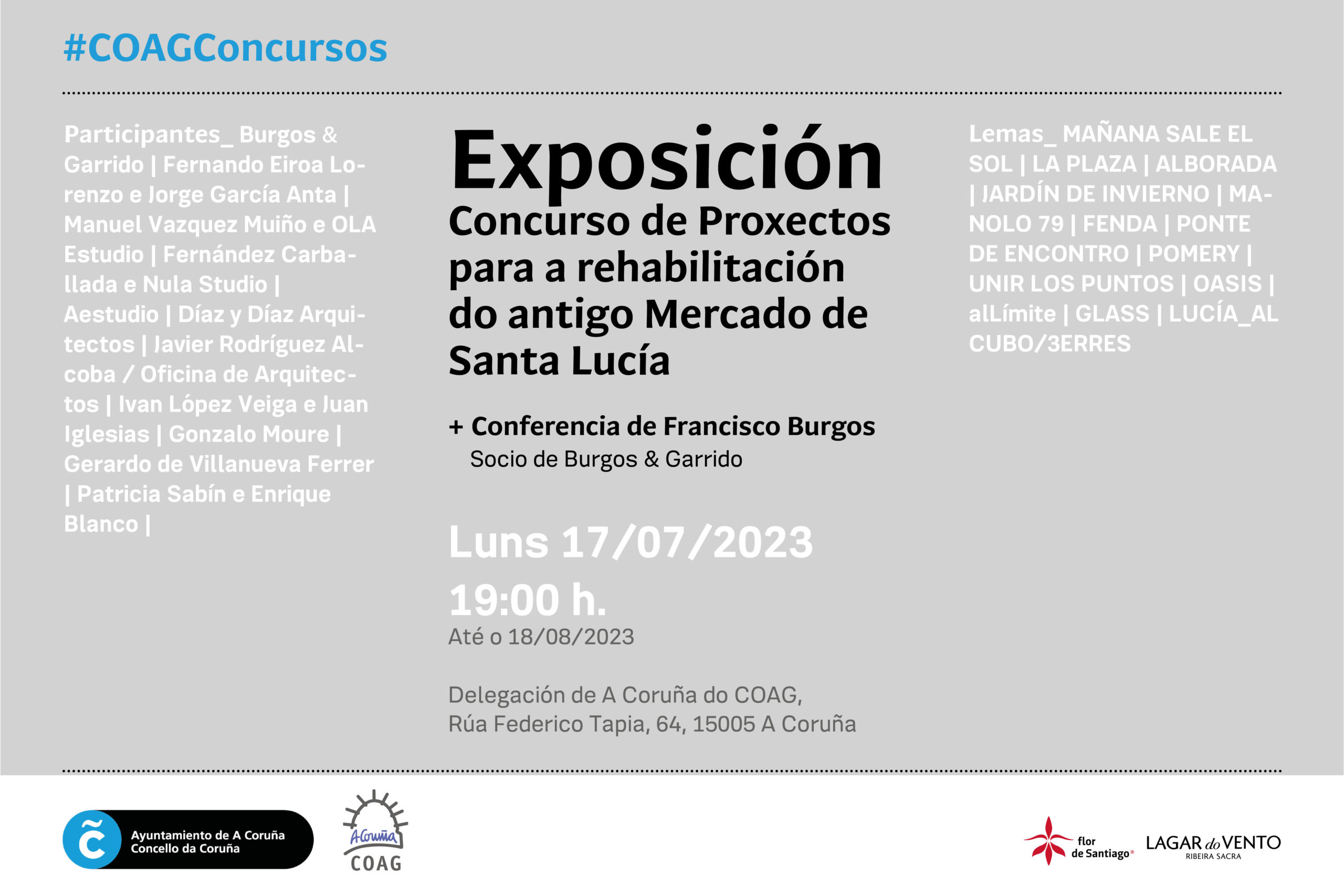 Exposición del Concurso de Proyectos para la rehabilitación del antiguo Mercado de Santa Lucía en A Coruña y conferencia del arquitecto Francisco Burgos (Burgos & Garrido)