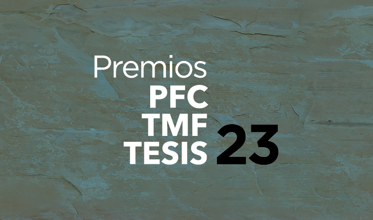 Premios PFC/TFM y Tesis Doctoral del COAM