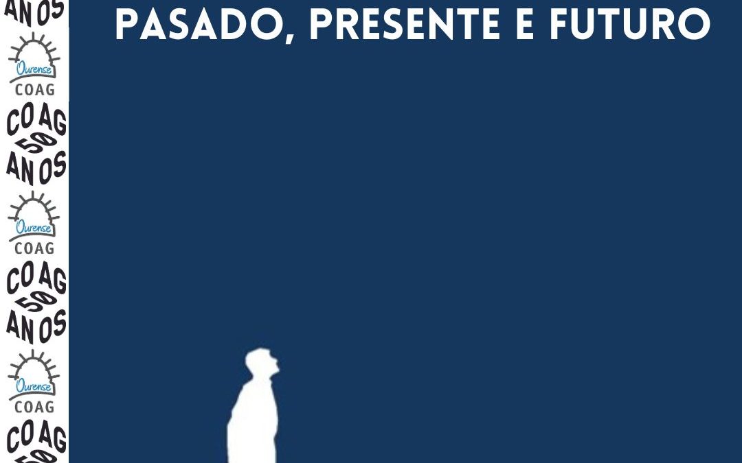 Delegación de Ourense | Pasado, presente  e futuro