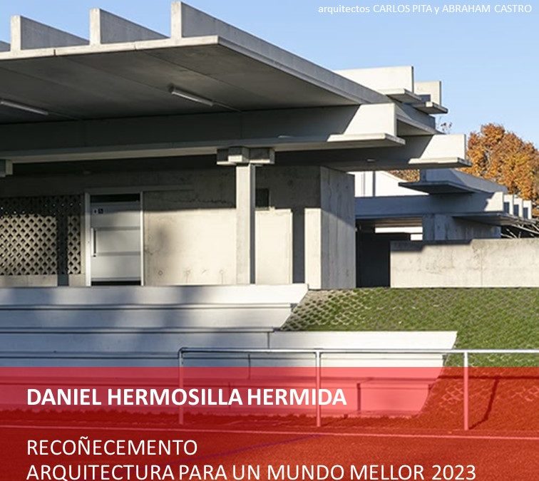 Fallo del II Premio “arquitectura para un mundo mellor” de reconocimiento profesional de aportación a la arquitectura
