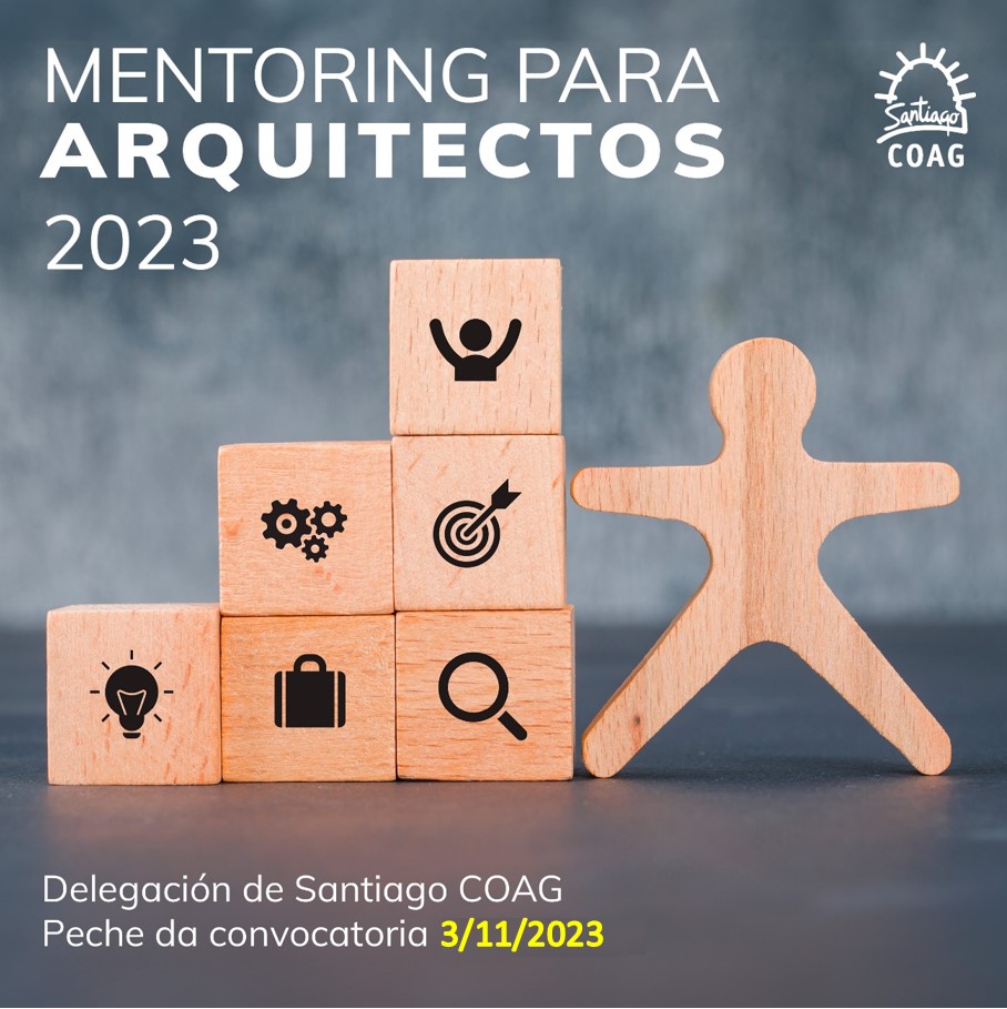 Ampliación de plazo de solicitudes “Mentoring para arquitectxs 2023” – Delegación de Santiago de Compostela