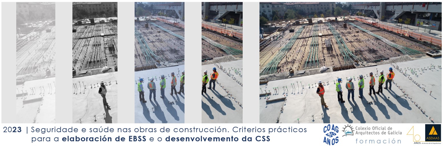 Curso de Seguridade e saúde nas obras de construción. Criterios prácticos para a elaboración de EBSS e desenvolvemento da CSS