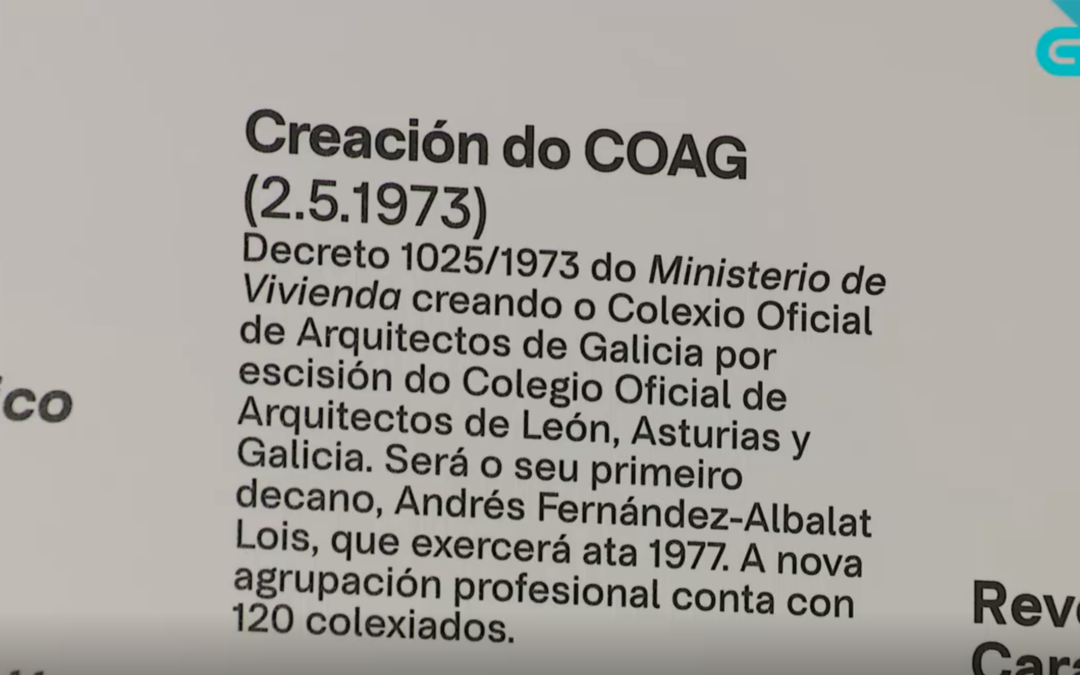 Reportaje en la TVG sobre los 50 años del Colexio Oficial de Arquitectos de Galicia