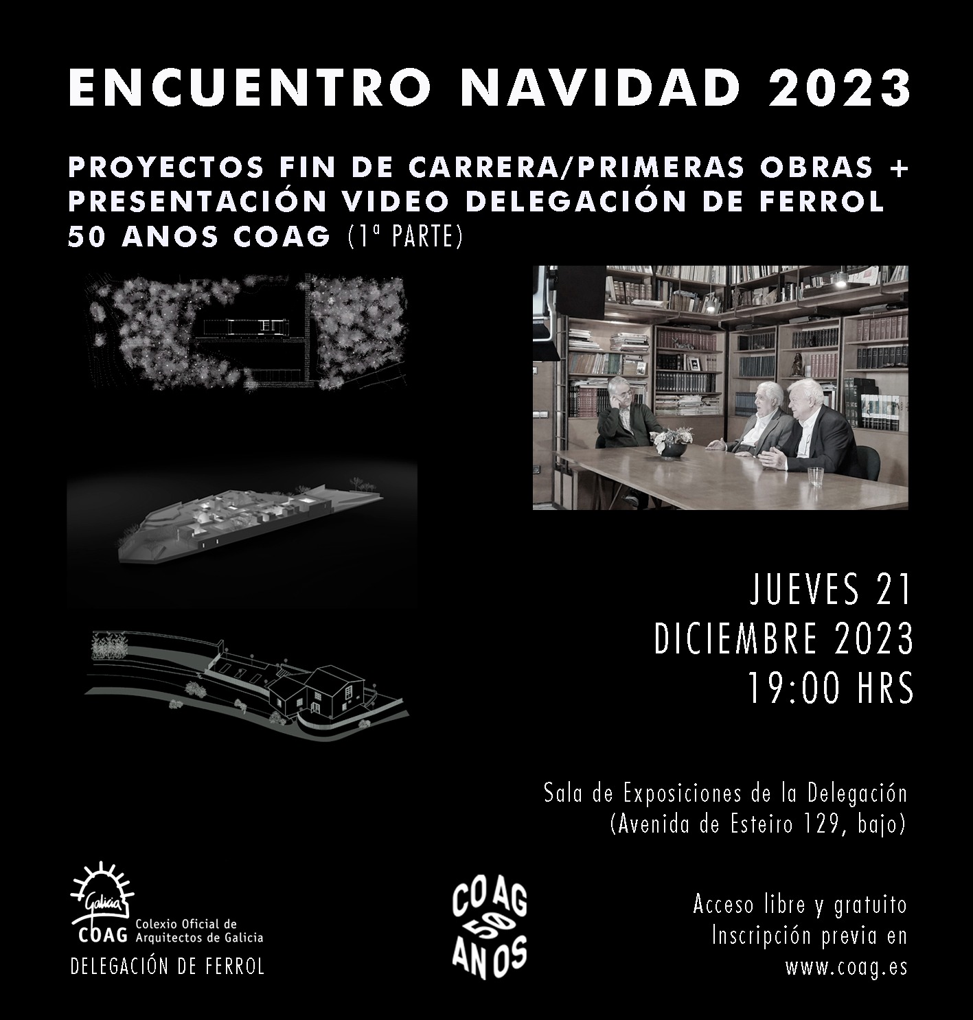 Encuentro Navidad 2023 [Proyectos fin de carrera/primeras obras + presentación vídeo Delegación de Ferrol. 50 años COAG]