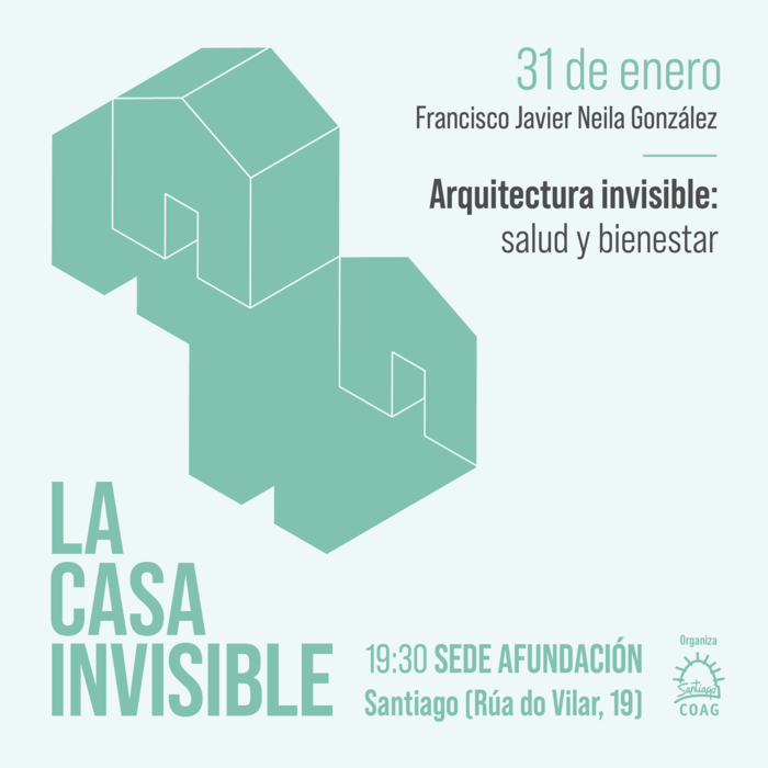 Ciclo de conferencias “La casa invisible” – Javier Neila González