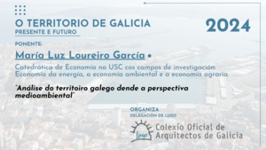 O Territorio de Galicia. Presente e Futuro. 4ª xornada.  María Luz Loureiro García