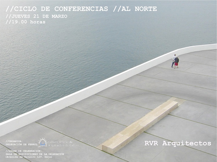 //CICLO DE CONFERENCIAS //AL NORTE //RVR Arquitectos