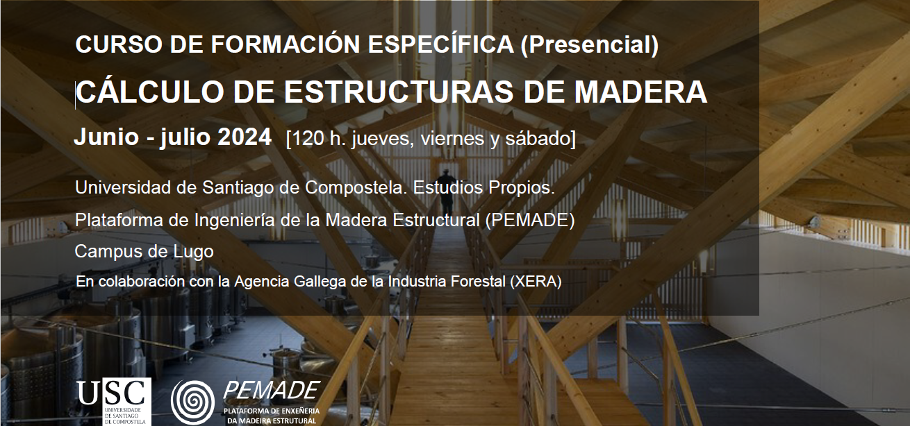 Curso de «Cálculo de Estructuras de Madera 2024» USC_PEMADE