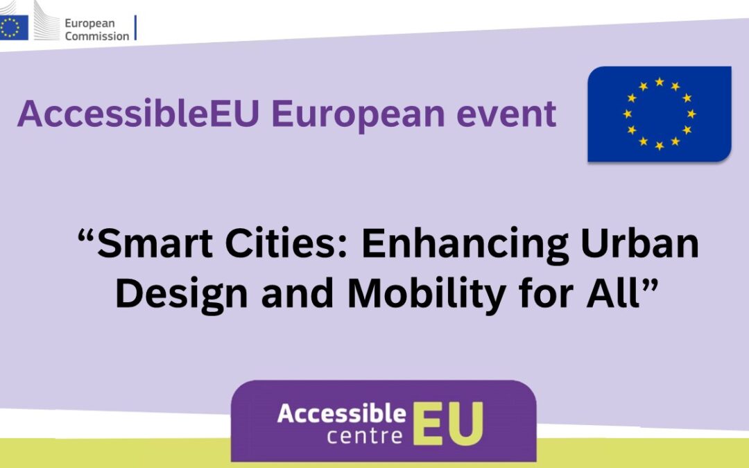 Evento europeo AccessibleEU — Smart Cities: Mejora del diseño urbano y la movilidad para todos (24-NW-EU-01)