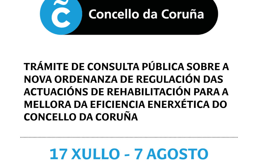 Trámite de consulta pública sobre a nova ordenanza de regulación das actuacións de rehabilitación para a mellora da eficiencia enerxética do Concello da Coruña