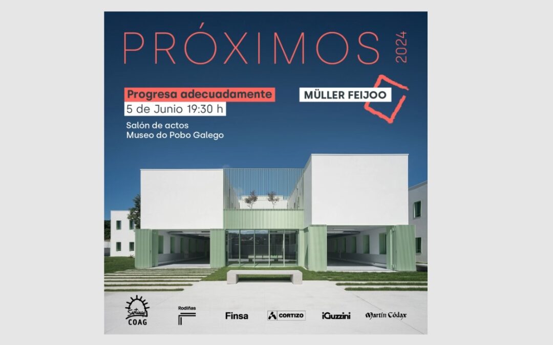 Dispoñible a gravación da Conferencia Müller Feijoo – Ciclo Próximos 2024