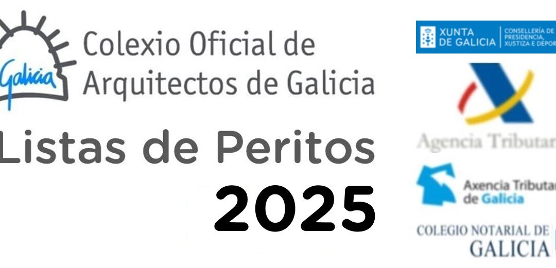 Listas de peritos del Colexio Oficial de Arquitectos de Galicia para el año 2025