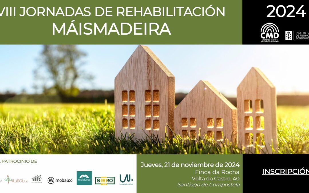 VIII Jornadas de Rehabilitación, MÁISMADEIRA