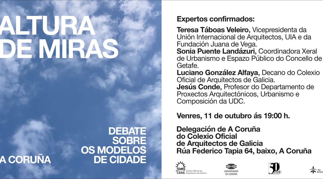 ALTURA DE MIRAS. Debate sobre os modelos de cidade