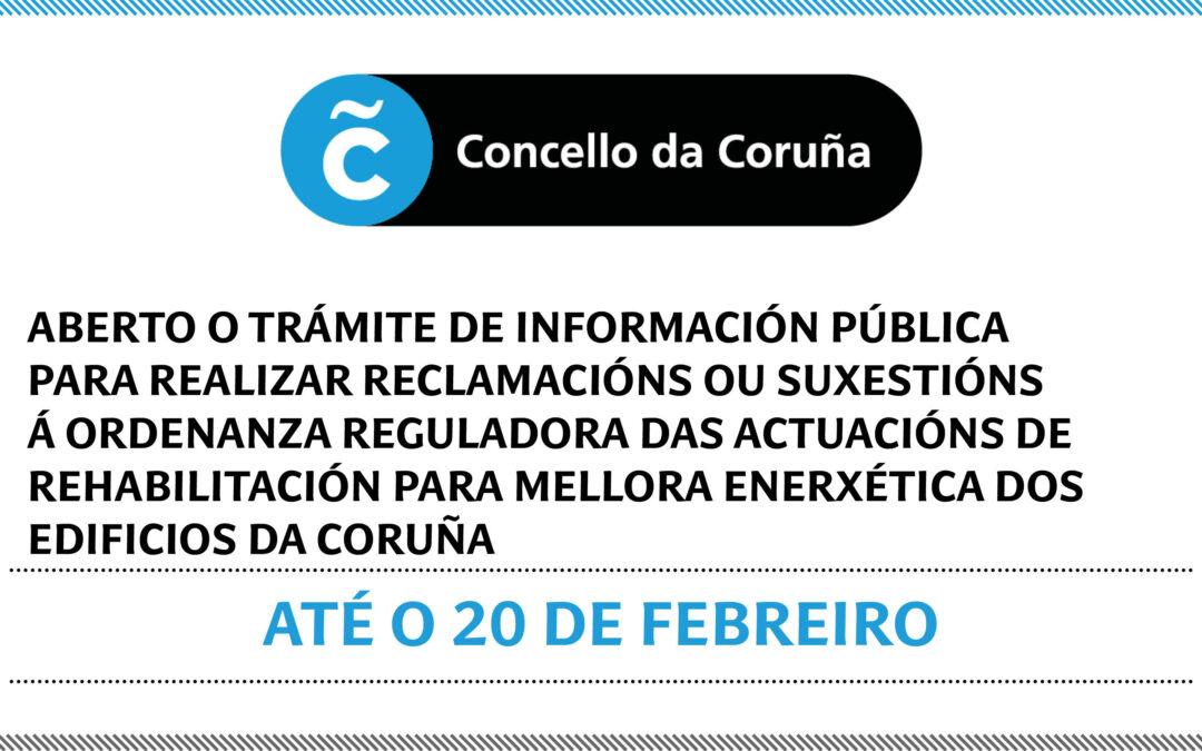Trámite de información pública sobre la ordenanza reguladora de las actuaciones de rehabilitación para mejora energética de los edificios de A Coruña