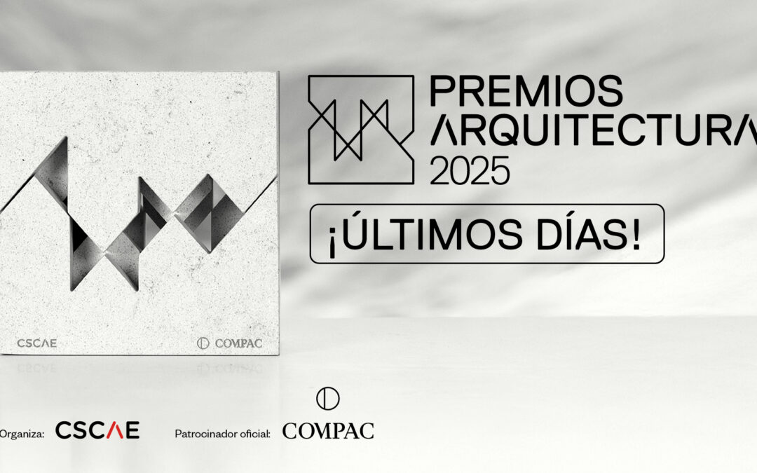 Últimos días de recepción de propuestas de los Premios Arquitectura 2025 del CSCAE