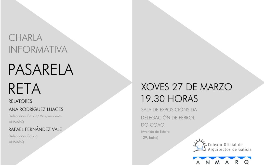 Charla informativa sobre a Pasarela Reta
