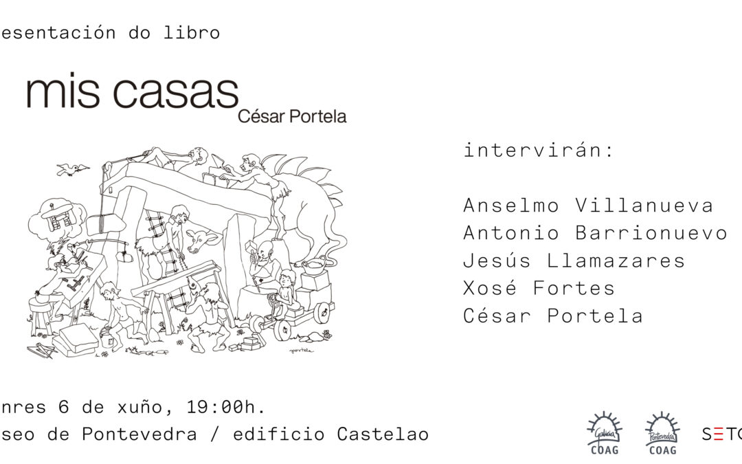 Presentación del libro «Mis casas» de César Portela